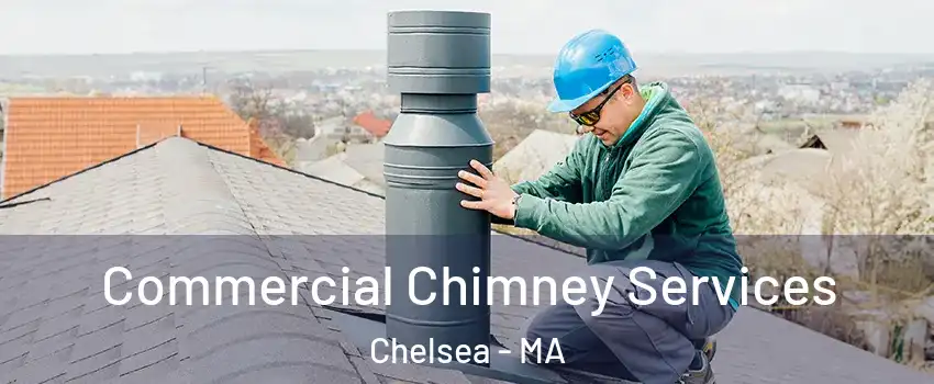  Commercial Chimney Services Chelsea - MA