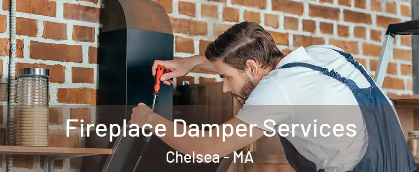  Fireplace Damper Services Chelsea - MA