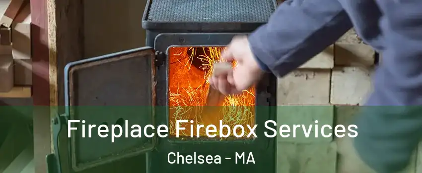  Fireplace Firebox Services Chelsea - MA