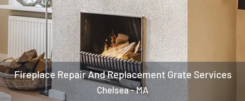  Fireplace Repair And Replacement Grate Services Chelsea - MA