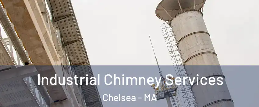  Industrial Chimney Services Chelsea - MA