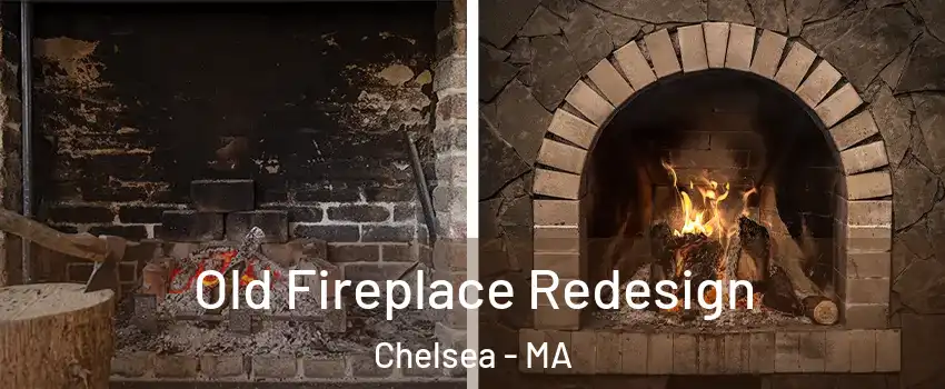  Old Fireplace Redesign Chelsea - MA