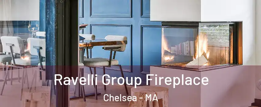  Ravelli Group Fireplace Chelsea - MA